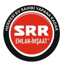 srr emlak-inşaat herkesi ev sahibi yapana kadar