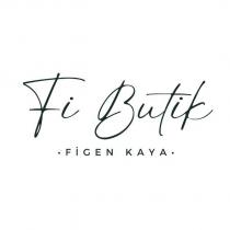 fi butik figen kaya