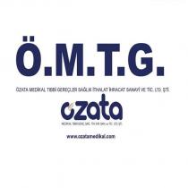 ö.m.t.g. özata medikal tıbbi gereçler sağlık ithalat ihracat sanayi ve tic. ltd. şti. ozata medikal tıbbi gerç. sağ. ith. ihr. san. ve tic. ltd. şti. www.ozatamedikal.com