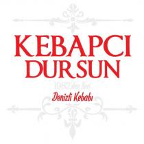 kebapcı dursun 1982'den beri denizli kebabı