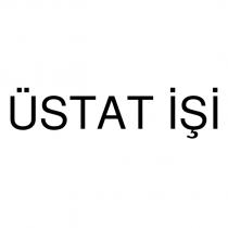 üstat işi