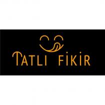 tatlı fikir