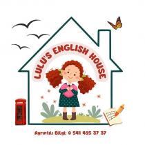 lulu's english house ayrıntılı bilgi 0 541 485 37 37