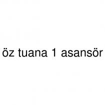 öz tuana 1 asansör