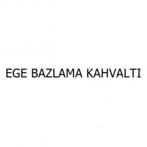 ege bazlama kahvaltı