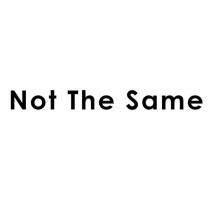 not the same