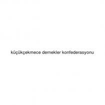küçükçekmece dernekler konfederasyonu