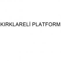 kırklareli platform