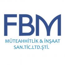 fbm müteahhitlik & inşaat san.tic.ltd.şti.