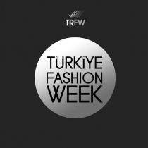 trfw türkiye fashion week