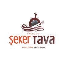1999'dan beri şeker tava herşey tavada lezzet burada