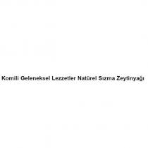 komili geleneksel lezzetler natürel sızma zeytinyağı