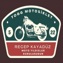 toggmotosiklet recep kayadüz moto yıldızlar kuruluşudur