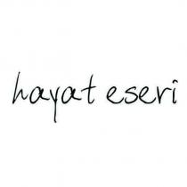 hayat eseri
