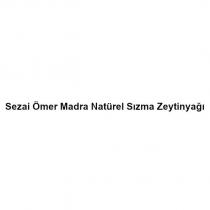 sezai ömer madra natürel sızma zeytinyağı