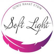 soft light içiniz rahat etsin