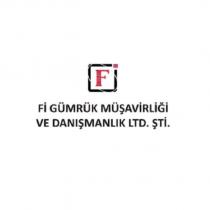 fi gümrük müşavirliği ve danışmanlık ltd. şti.