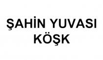 şahin yuvası köşk