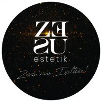 zesu estetik zesu'nun ışıltısı!
