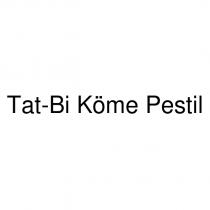 tat-bi köme pestil