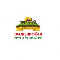 delbıçakoğlu çiftlik et ürünleri sağlıklı et kaliteli hizmet