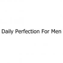 daily perfection for men