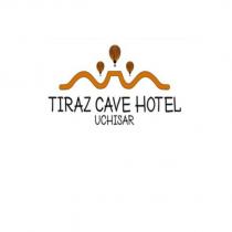 tıraz cave hotel uchisar