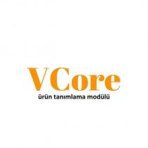 vcore ürün tanımlama modülü