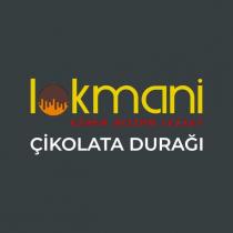 lokmani ezber bozan lezzet çikolata durağı