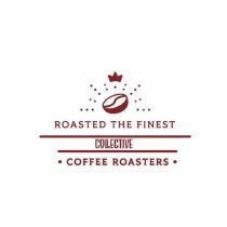 roasted the finest collective coffee roasters