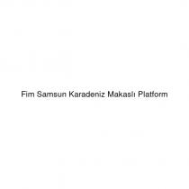 fim samsun karadeniz makaslı platform