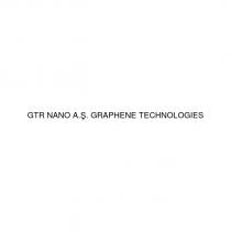 gtr nano a.ş. graphene technologıes