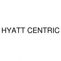 hyatt centrıc