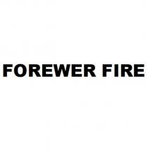 forewer fire