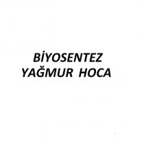 biyosentez yağmur hoca