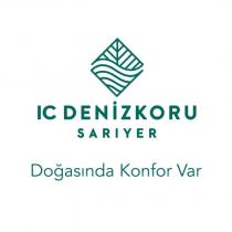 ıc denizkoru sarıyer doğasında konfor var