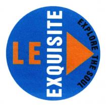 le exquisite explore the soul