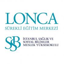 lonca sürekli eğitim merkezi ssb istanbul sağlık ve sosyal bilimler yüksekokulu