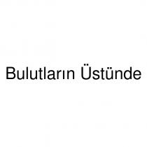 bulutların üstünde