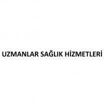 uzmanlar sağlık hizmetleri