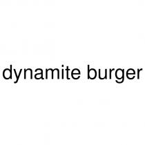 dynamite burger