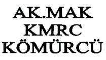 ak.mak kmrc kömürcü