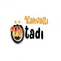 kahvaltı üstadı