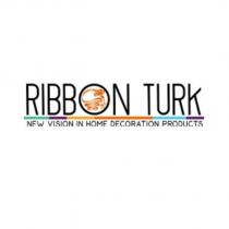 ribbon turk new vision in home decoration products