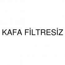 kafa filtresiz