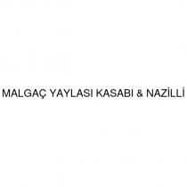 malgaç yaylası kasabı & nazilli