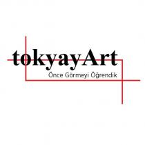 tokyayart önce görmeyi öğrendik