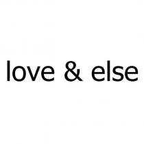 love & else