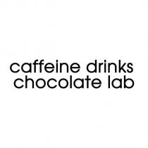 caffeine drinks chocolate lab