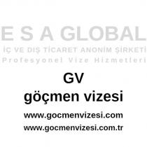 e s a global iç ve dış ticaret anonim şirketi profesyonel vize hizmetleri gv göçmen vizesi www.gocmenvizesi.com www.gocmenvizesi.com.tr